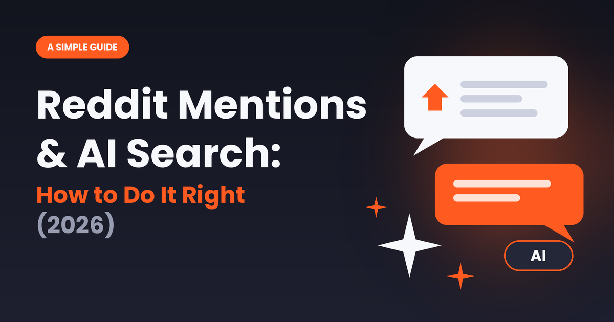 Speech bubbles and AI sparkles with the title Reddit Mentions & AI Search: How to Do It Right (2026)